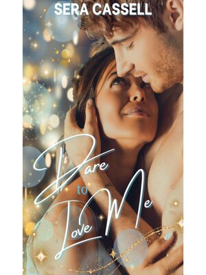 cover image of Dare to Love Me